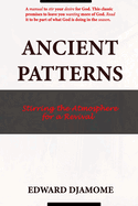 Ancient Patterns: Stirring the atmosphere for a Revival