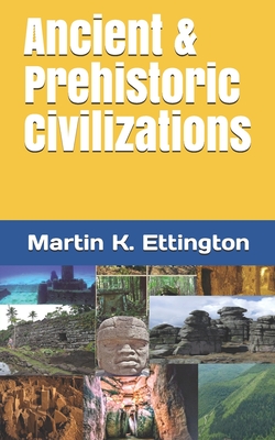 Ancient & Prehistoric Civilizations - Ettington, Martin K