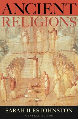 Ancient Religions - Johnston, Sarah Iles (Editor)