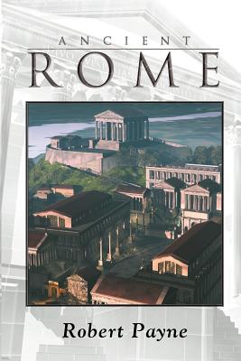 Ancient Rome - Payne, Robert
