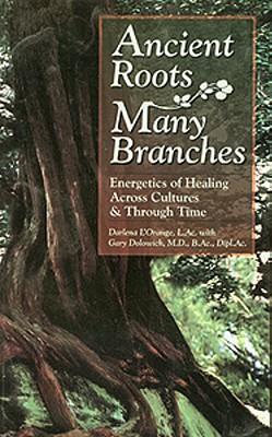 Ancient Roots, Many Branches - L'Orange, Darlena, and Dolowich, Gary, MD