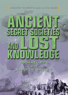 Ancient Secret Societies and Lost Knowledge