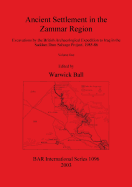 Ancient Settlement in the Zammar Region: Excavations by the British Archaeological Expedition to Iraq in the Saddam Dam Salvage Project 1985-86