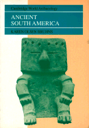 Ancient South America - Bruhns, Karen Olsen