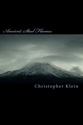 Ancient Steel Flames - Klein, Christopher
