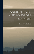 Ancient Tales and Folk-lore of Japan