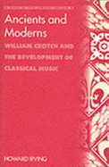 Ancients and Moderns: William Crotch and the Development of Classical Music