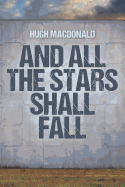 And All the Stars Shall Fall