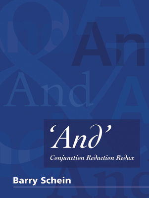 'And': Conjunction Reduction Redux - Schein, Barry