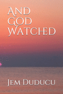 And God Watched