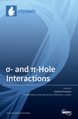 - and  -Hole Interactions - Frontera, Antonio (Guest editor)