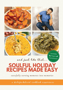 And Just Like That... Soulful Holiday Recipes Made Easy