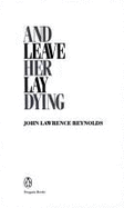 And Leave Her Lay Dying