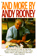 And More by Andy Rooney - Rooney, Andy