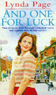 And One for Luck: A compelling saga of finding happiness in the direst of circumstances