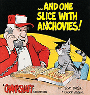 ...and One Slice with Anchovies!: A Crankshaft Collection