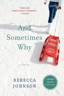 And Sometimes Why - Johnson, Rebecca