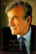 And the Sea is Never Full: Memoirs 1969- - Wiesel, Elie, and Wiesel, Marion (Translated by)
