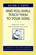 And You Shall Teach Them to Your Sons: Biblical Tales for Fathers and Sons