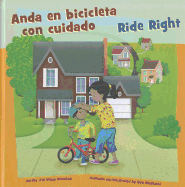 Anda En Bicicleta Con Cuidado/Ride Right