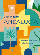 Andaluca: Una Aventura Gastronmica