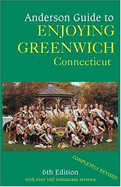 Anderson Guide to Enloying Greenwich Connecticut: An Insiders Guide