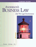 Anderson S Business Law and the Legal Environment, Standard Volume