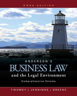 Anderson'sbusiness Law and the Legal Environment, Comprehensive Volume - Twomey, David P, and Jennings, Marianne M