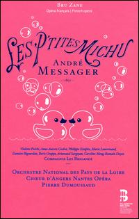 Andr Messager: Les P'tites Michu - Anne-Aurore Cochet (vocals); Artavazd Sargsyan (vocals); Boris Grappe (vocals); Caroline Meng (vocals);...