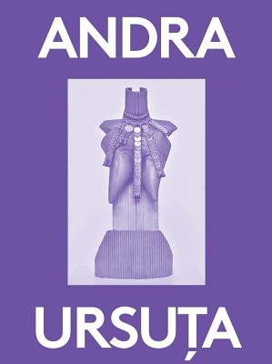 Andra Ursuta: 2000 Words - Ursuta, Andra, and Marta, Karen (Editor), and Gioni, Massimiliano (Editor)