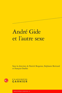 Andre Gide Et l'Autre Sexe