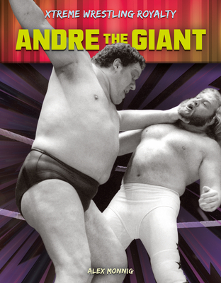 Andre the Giant - Monnig, Alex