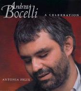 Andrea Bocelli: A Celebration - Felix, Antonia