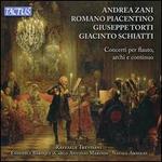Andrea Zani, Romano Piacentino, Giuseppe Torti, Giacinto Schiatti: Concerti per flauto, archi e cont