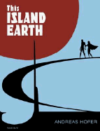 Andreas Hofer: This Island Earth