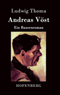 Andreas Vst: Ein Bauernroman