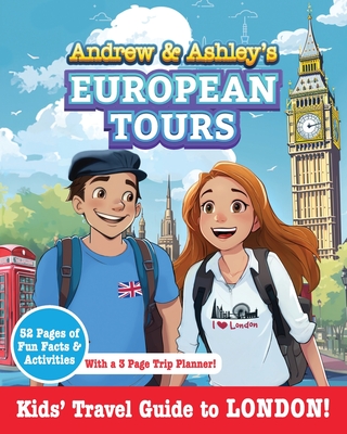 Andrew & Ashley's European Tours, LONDON Kids' Travel Guide - Matson, Kyle, and Publishing LLC, Songe (Producer)
