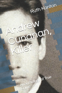 Andrew Cunanan, Killer: An anthology of True Crime