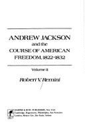Andrew Jackson and the Course of American Empire, 1767-1821 - Remini, Robert Vincent