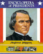 Andrew Johnson: Seventeenth President of the United States