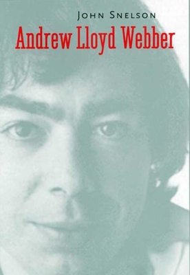 Andrew Lloyd Webber - Snelson, John, Mr.