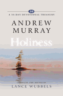 Andrew Murray on Holiness