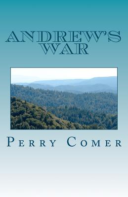 Andrew's War: A Story of The Civil War - Comer, Perry