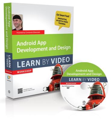 Android App Development and Design: Learn by Video - Video2brain, Richard, and Ehrenstein, Constantin