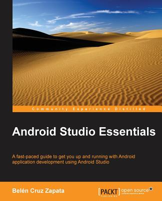 Android Studio Essentials - Cruz Zapata, Beln