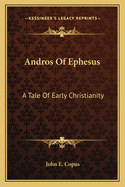 Andros of Ephesus: A Tale of Early Christianity