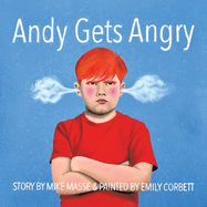 Andy Gets Angry