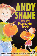 Andy Shane and the Pumpkin Trick