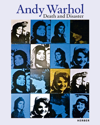 Andy Warhol: Death and Disaster - Warhol, Andy