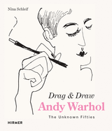 Andy Warhol: Drag & Draw: The Unknown Fifties